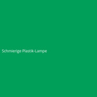 Schmierige Plastik-Lampe