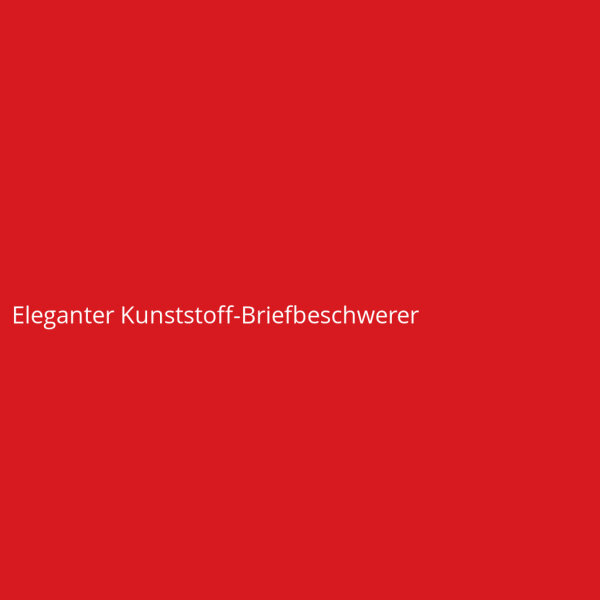 Eleganter Kunststoff-Briefbeschwerer