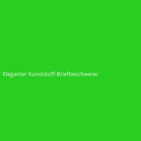 Eleganter Kunststoff-Briefbeschwerer
