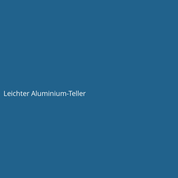 Leichter Aluminium-Teller