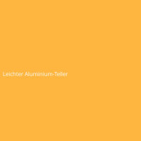 Leichter Aluminium-Teller